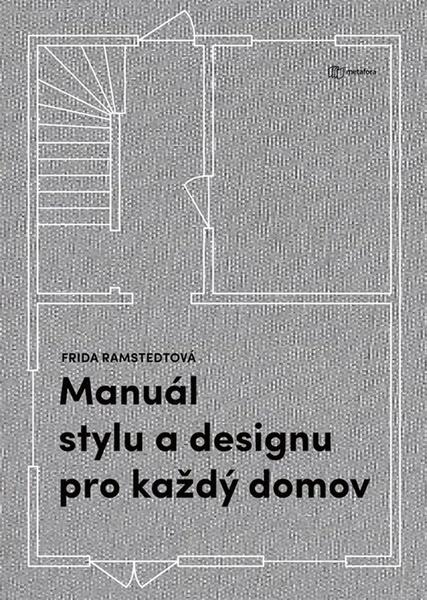 Levně Manuál stylu a designu pro každý domov