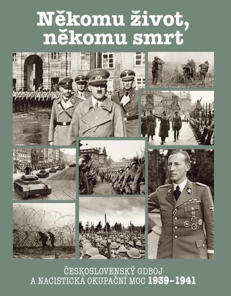 Někomu život, někomu smrt 1939-1941 - 978-80-7451-871-3