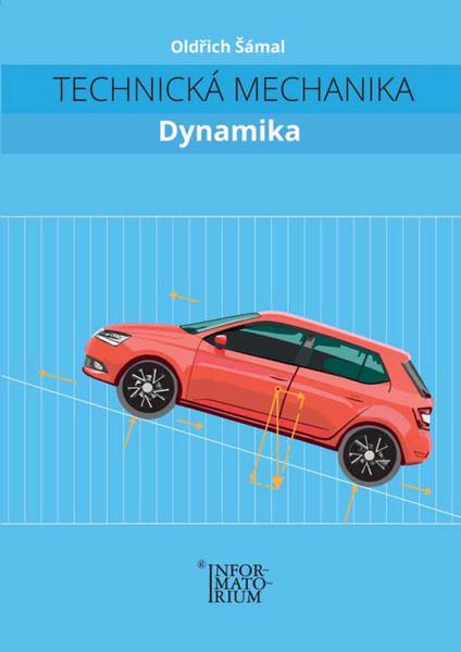 Technická mechanika Dynamika - 978-80-7333-140-5