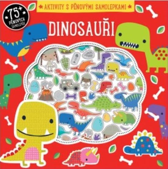 Dinosauři Aktivity s pěnovými samolepkami - 978-80-256-2788-4