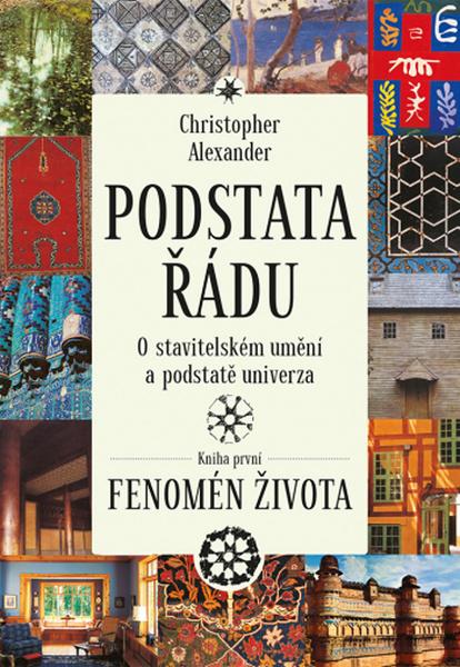 Podstata řádu O stavitelském umění a podstatě univerza - 978-80-7485-207-7