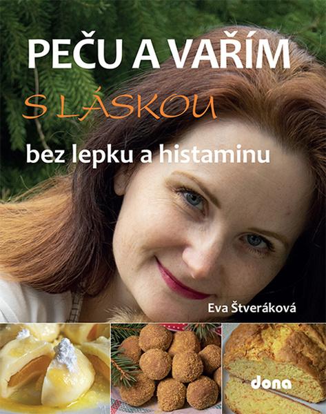 Peču a vařím s láskou bez lepku a histaminu - 978-80-7322-222-2