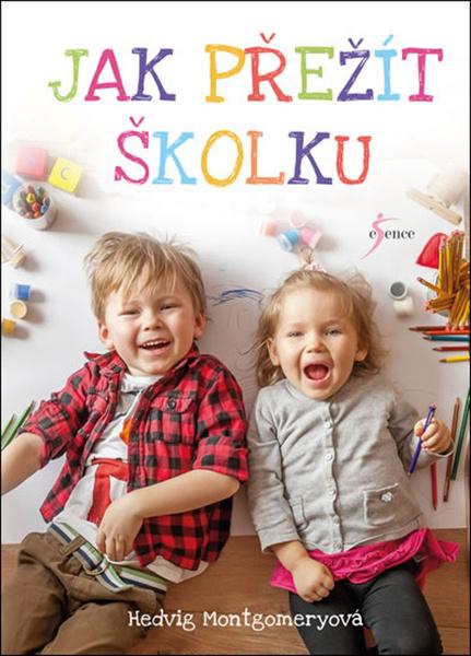 Jak přežít školku - 978-80-242-6745-6