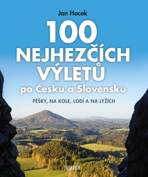100 nejhezčích výletů po Česku a Slovensku - 978-80-242-6750-0
