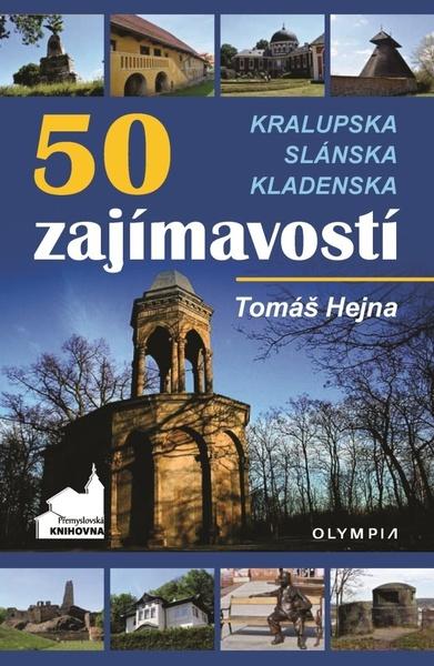 Levně 50 zajímavostí Kralupska, Slánska, Kladenska