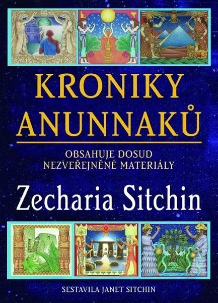 Kroniky Anunnaků - 978-80-7336-838-8