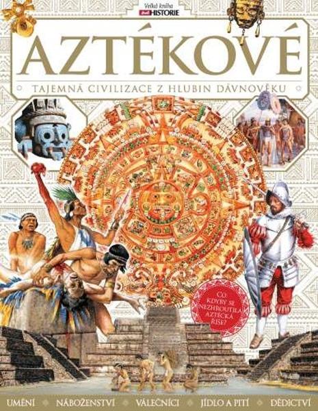 Aztékové - 978-80-7525-308-8