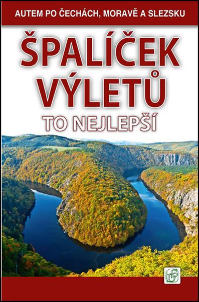 Špalíček výletů To nejlepší - 978-80-86899-82-4