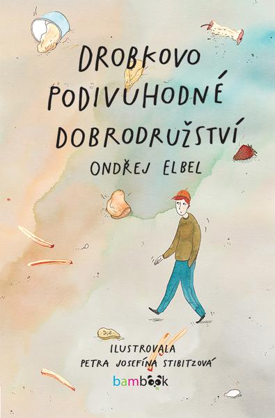 Drobkovo podivuhodné dobrodružství - 978-80-271-2933-1