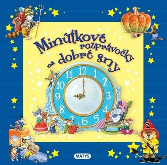 Minútkové rozprávočky na dobré sny - 978-80-8088-606-6