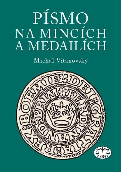 Písmo na mincích a medailích - 978-80-7277-582-8