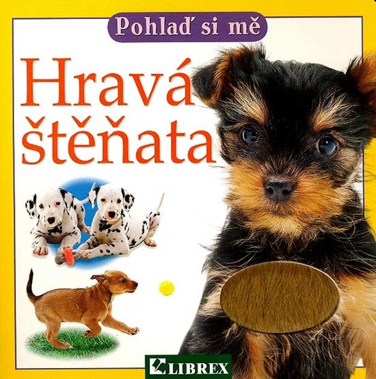 Hravá štěňata - Pohlaď si mě - 80-7228-547-5