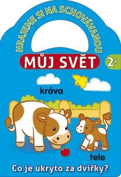 Hrajeme si na schovávanou Můj svět 2+ - 978-80-7228-702-4