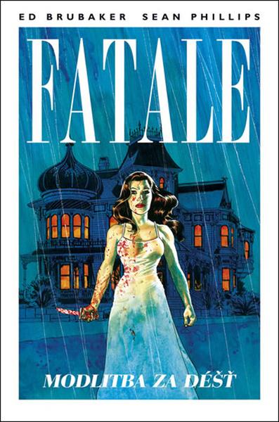 Fatale Modlitba za déšť - 9788075953650