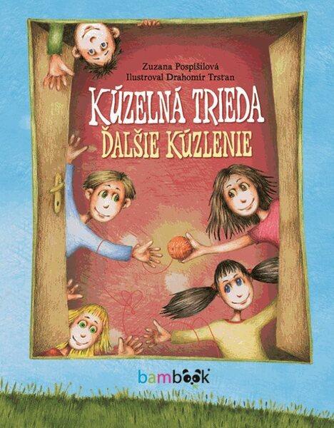 Kúzelná trieda Ďalšie kúzlenie - 978-80-8090-084-7