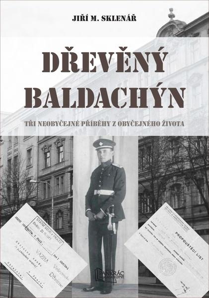 Levně Agentura Pankrác Dřevěný baldachýn, Jiří M. Sklenář