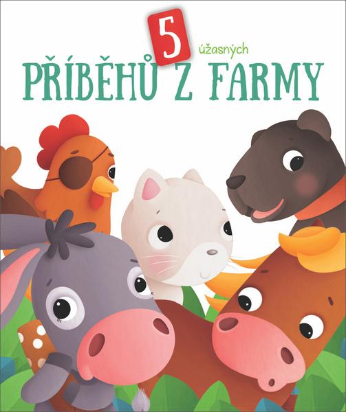 Levně 5 úžasných příběhů z farmy