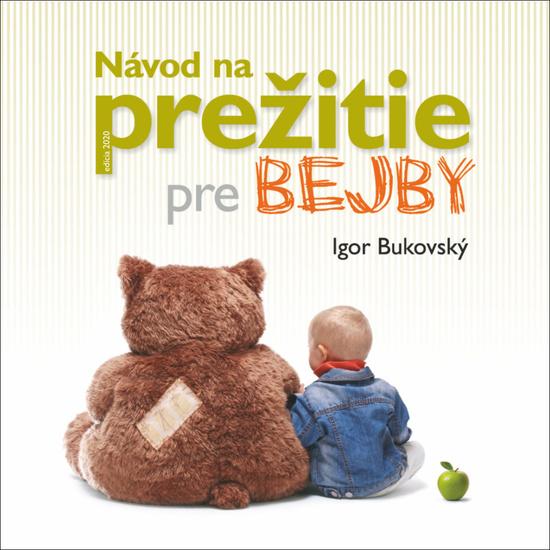 Návod na prežitie pre bejby - 978-80-89719-09-9