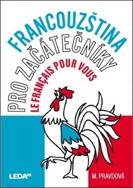 Francouzština pro začátečníky - 978-80-7335-527-2