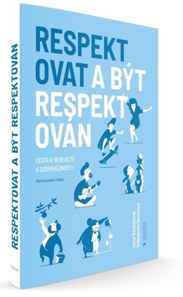 Respektovat a být respektován - 978-80-87917-50-3