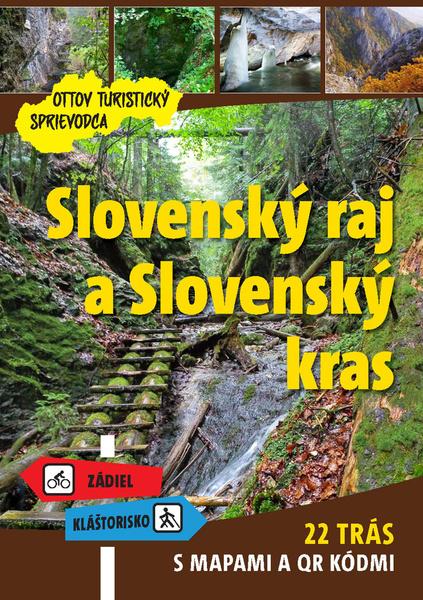 Slovenský raj a Slovenský kras Ottov turistický sprievodca - 978-80-7451-829-4