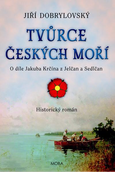 Tvůrce českých moří - 978-80-243-9422-0