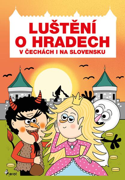 Luštění o hradech v Čechách i na Slovensku - 978-80-7353-757-9