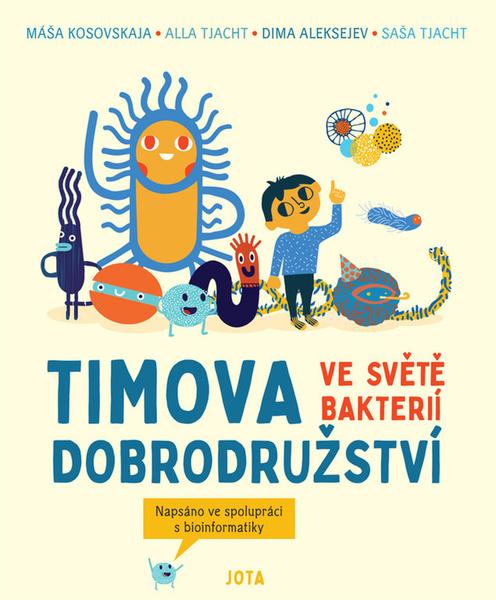 Timova dobrodružství ve světě bakterií - Jitka Dědicová - 978-80-7565-727-5