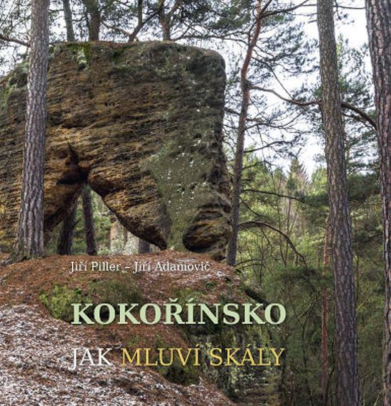 Kokořínsko, Jak mluví skály - 978-80-88121-44-2