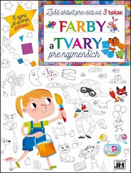 Levně Zošit aktivít Farby a Tvary pre najmenších
