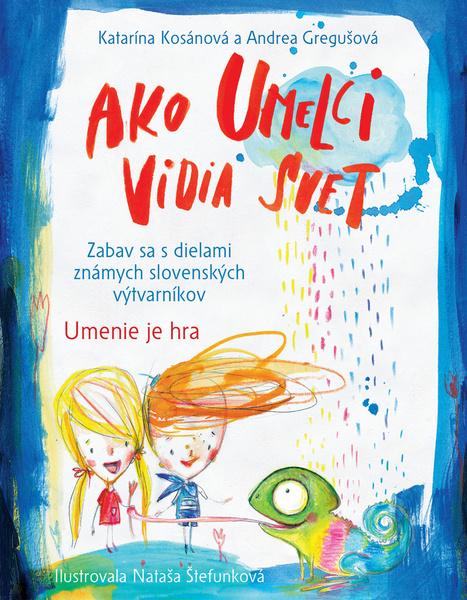 Ako umelci vidia svet - 978-80-556-3906-2