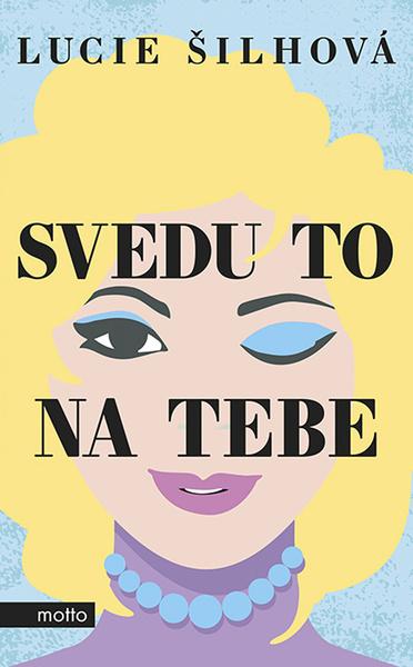 Svedu to na tebe - 978-80-267-1839-0