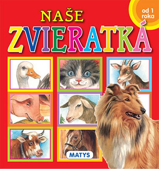 Naše zvieratká - 978-80-8088-415-4