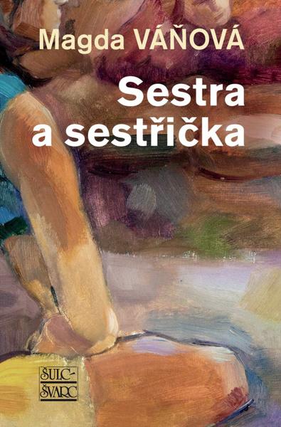 Sestra a sestřička - 978-80-7244-441-0