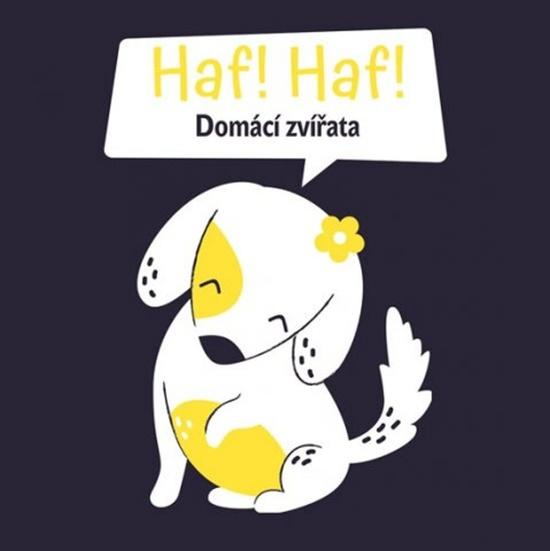 Haf Haf! Domácí zvířata - 978-80-256-2820-1