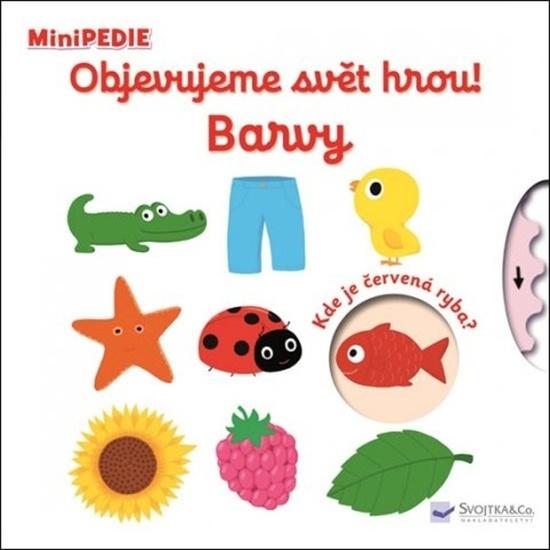 Objevujeme svět hrou! Barvy - 978-80-256-2779-2