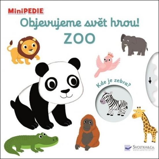 Objevujeme svět hrou! Zoo - 978-80-256-2780-8