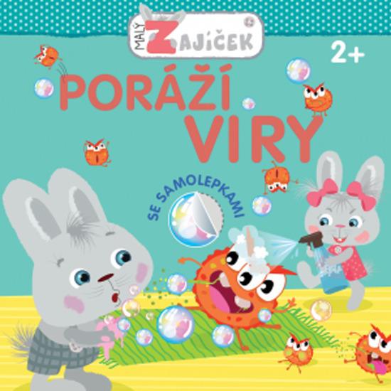 Malý zajíček Poráží viry - 978-80-256-2847-8