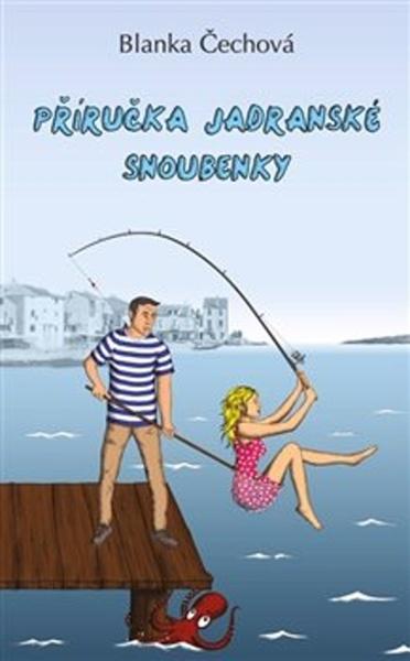 Příručka jadranské snoubenky - 978-80-87609-10-1