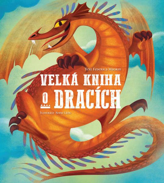 Velká kniha o dracích - 978-80-7642-007-6