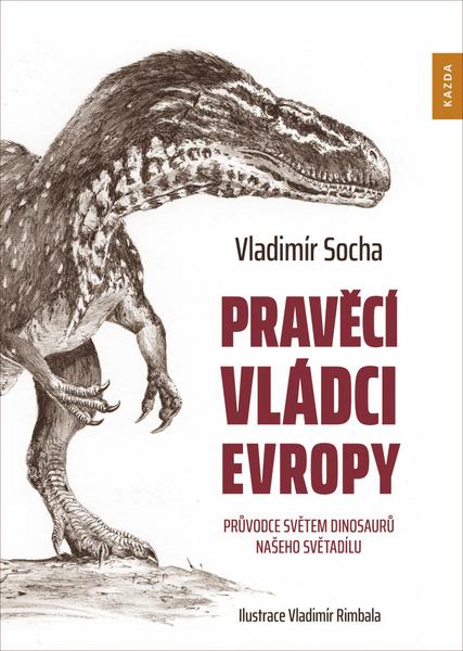 Levně Pravěcí vládci Evropy