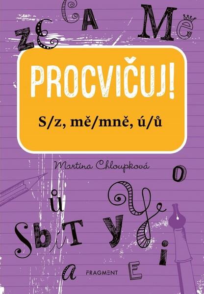 Levně Procvičuj! S/z, mě/mně, ú/ů