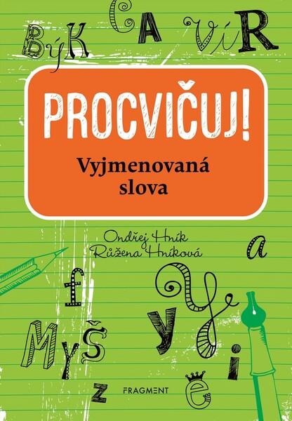 Procvičuj Vyjmenovaná slova - 978-80-253-4775-1