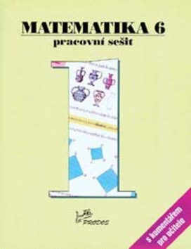 Levně Matematika 6 Pracovní sešit 1 s komentářem pro učitele
