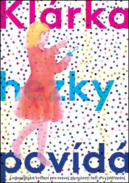 Klárka hezky povídá - 978-80-7238-925-4