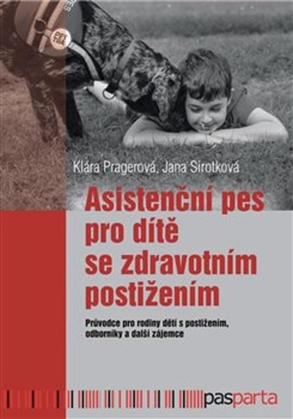 Asistenční pes pro dítě se zdravotním postižením - 978-80-88290-54-4
