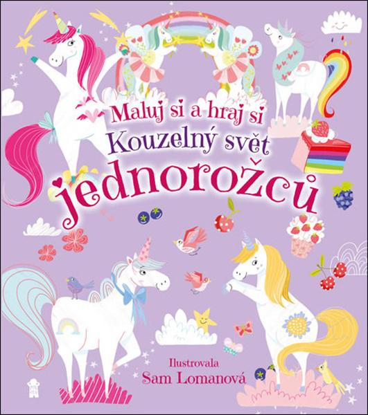 Kouzelný svět jednorožců - 978-80-242-6769-2