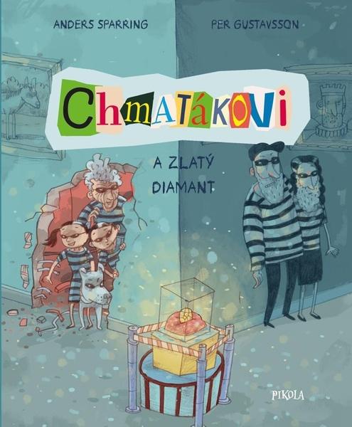 Chmatákovi a zlatý diamant - 978-80-242-6788-3