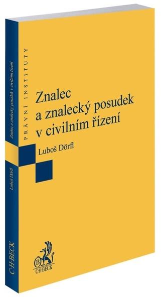 Znalec a znalecký posudek v civilním řízení - 978-80-7400-790-3