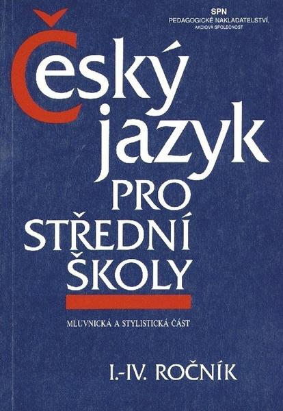Levně Český jazyk pro střední školy I.-IV. ročník